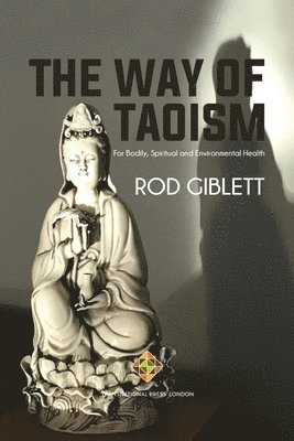 Rod Giblett - Way of Taoism, Häftad