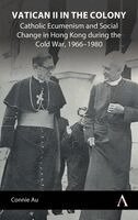 Connie Au - Vatican II in the Colony, Inbunden