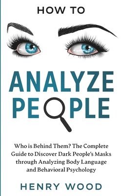 Henry Wood - How to Analyze People, Häftad. Tillgänglighet: Lägg i varukorg