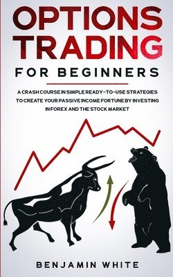 Benjamin White - Options Trading for Beginners, Häftad