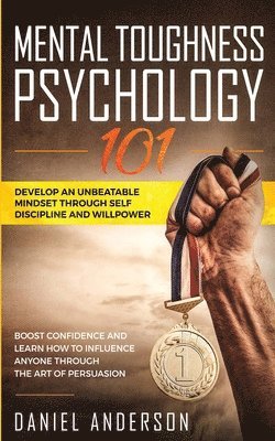 Mental Toughness, Psychology 101 1