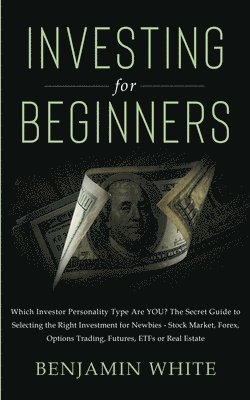 Benjamin White - Investing for Beginners, Häftad