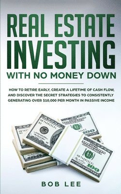 Real Estate Investing with No Money Down 1