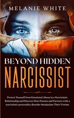 Melanie White - Beyond Hidden Narcissist, Häftad