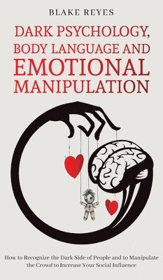 bokomslag Dark Psychology, Body Language and Emotional Manipulation