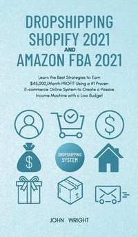 bokomslag Dropshipping Shopify 2021 and Amazon FBA 2021
