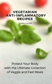 bokomslag Vegetarian Anti-Inflammatory Recipes