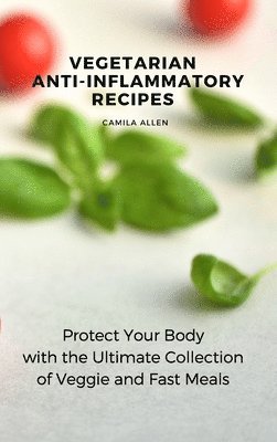 Vegetarian Anti-Inflammatory Recipes 1