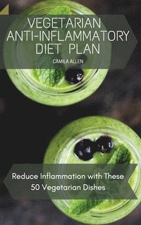 bokomslag Vegetarian Anti-Inflammatory Diet Plan