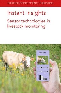 bokomslag Instant Insights: Sensor Technologies in Livestock Monitoring