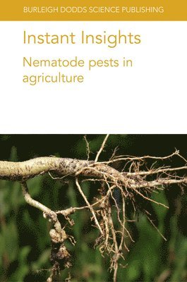 Instant Insights: Nematode Pests in Agriculture 1
