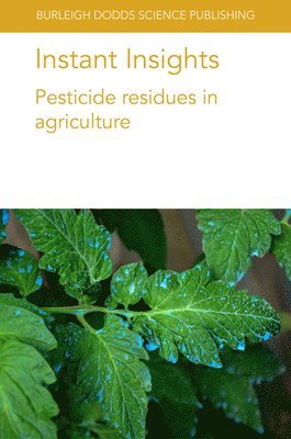 bokomslag Instant Insights: Pesticide Residues in Agriculture