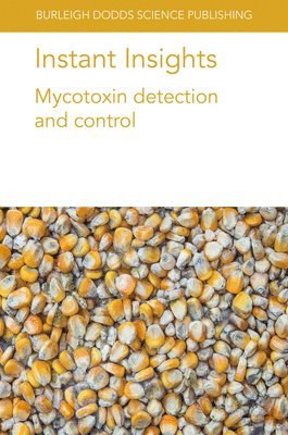 Instant Insights: Mycotoxin Detection and Control 1
