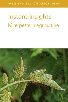 bokomslag Instant Insights: Mite Pests in Agriculture