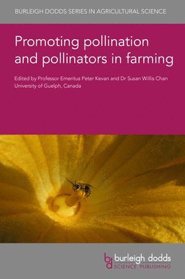 Promoting Pollination and Pollinators in Farming 1