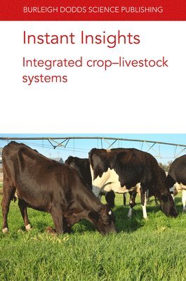 bokomslag Instant Insights: Integrated Crop-Livestock Systems