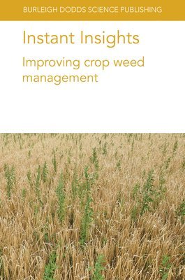 Instant Insights: Improving Crop Weed Management 1