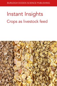 bokomslag Instant Insights: Crops as Livestock Feed