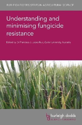 Understanding and Minimising Fungicide Resistance 1