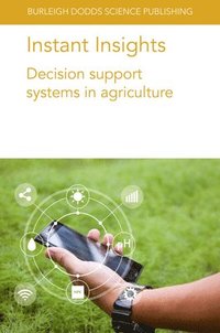 bokomslag Instant Insights: Decision Support Systems in Agriculture