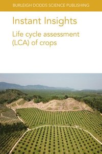 bokomslag Instant Insights: Life Cycle Assessment (Lca) of Crops