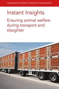 bokomslag Instant Insights: Ensuring Animal Welfare During Transport and Slaughter