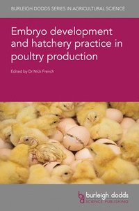 bokomslag Embryo Development and Hatchery Practice in Poultry Production