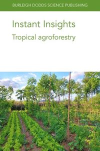 bokomslag Instant Insights: Tropical Agroforestry