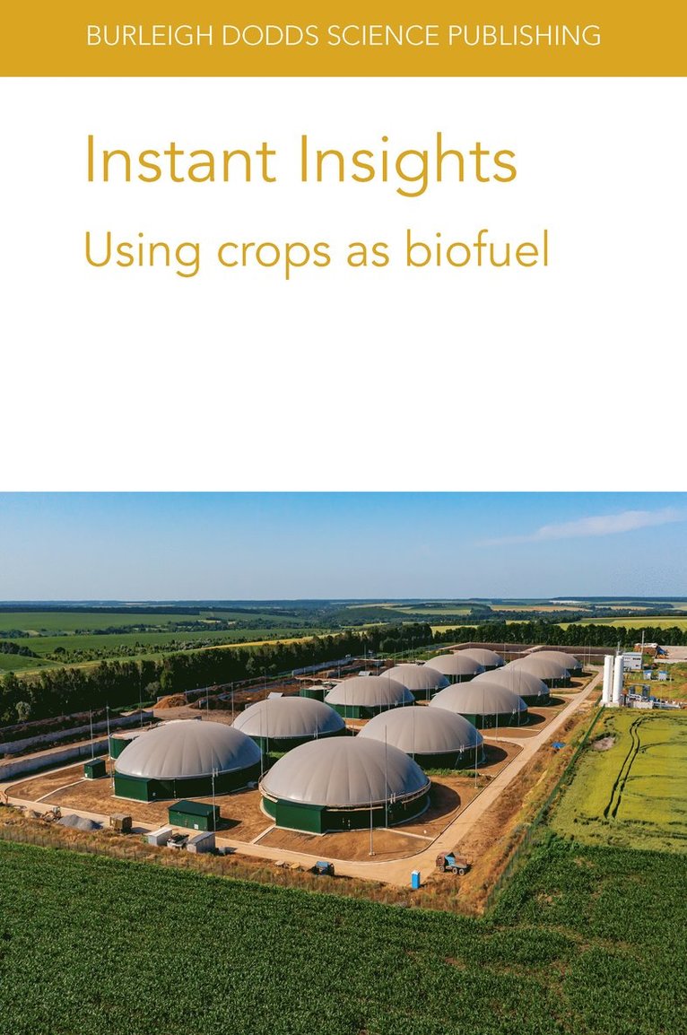 Instant Insights: Using Crops as Biofuel 1