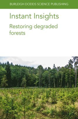 bokomslag Instant Insights: Restoring Degraded Forests