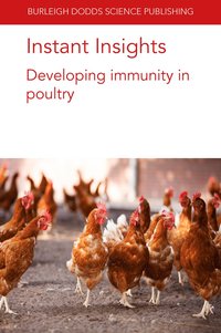 bokomslag Instant Insights: Developing Immunity in Poultry