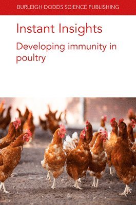 bokomslag Instant Insights: Developing Immunity in Poultry