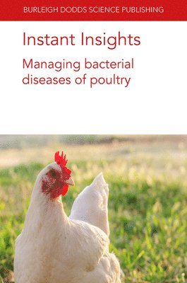 bokomslag Instant Insights: Managing Bacterial Diseases of Poultry