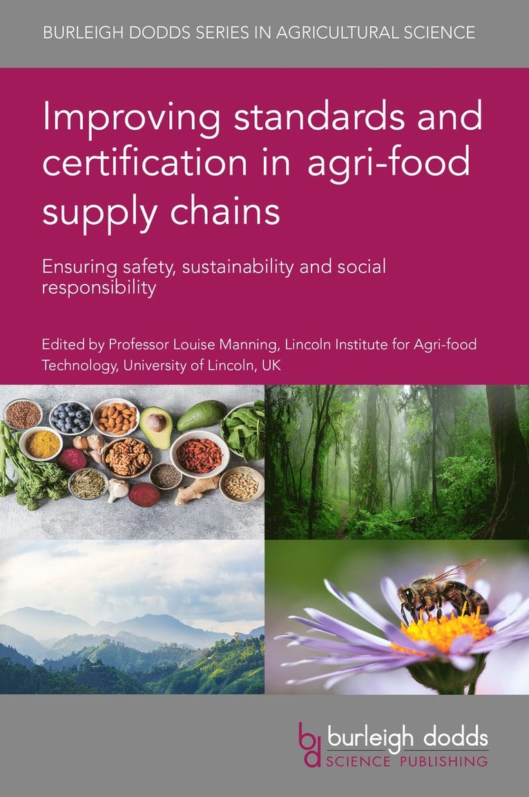 Louise Manning, Professor Louise (LJM Associates Ltd/formerly Royal Agricultural University) Manning, Professor Louise Manning, Louise Manning - Improving Standards and Certification in Agri-Food Supply Chains, Inbunden