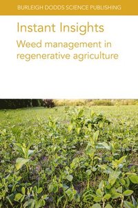 bokomslag Instant Insights: Weed Management in Regenerative Agriculture