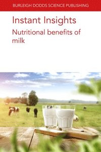 bokomslag Instant Insights: Nutritional Benefits of Milk
