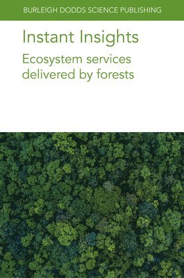Instant Insights: Ecosystem Services Delivered by Forests 1