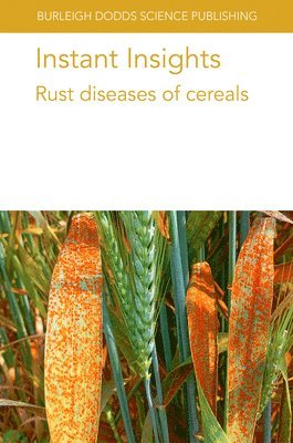 bokomslag Instant Insights: Rust Diseases of Cereals