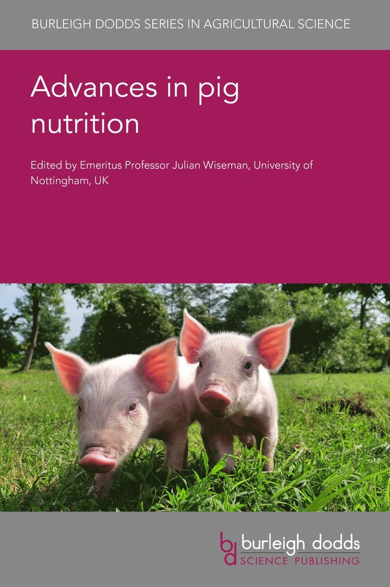 Julian Wiseman, Emeritus Professor Julian (Nottingham University) Wiseman, Emeritus Professor Julian Wiseman, Emeritus Julian Wiseman - Advances in Pig Nutrition, Inbunden