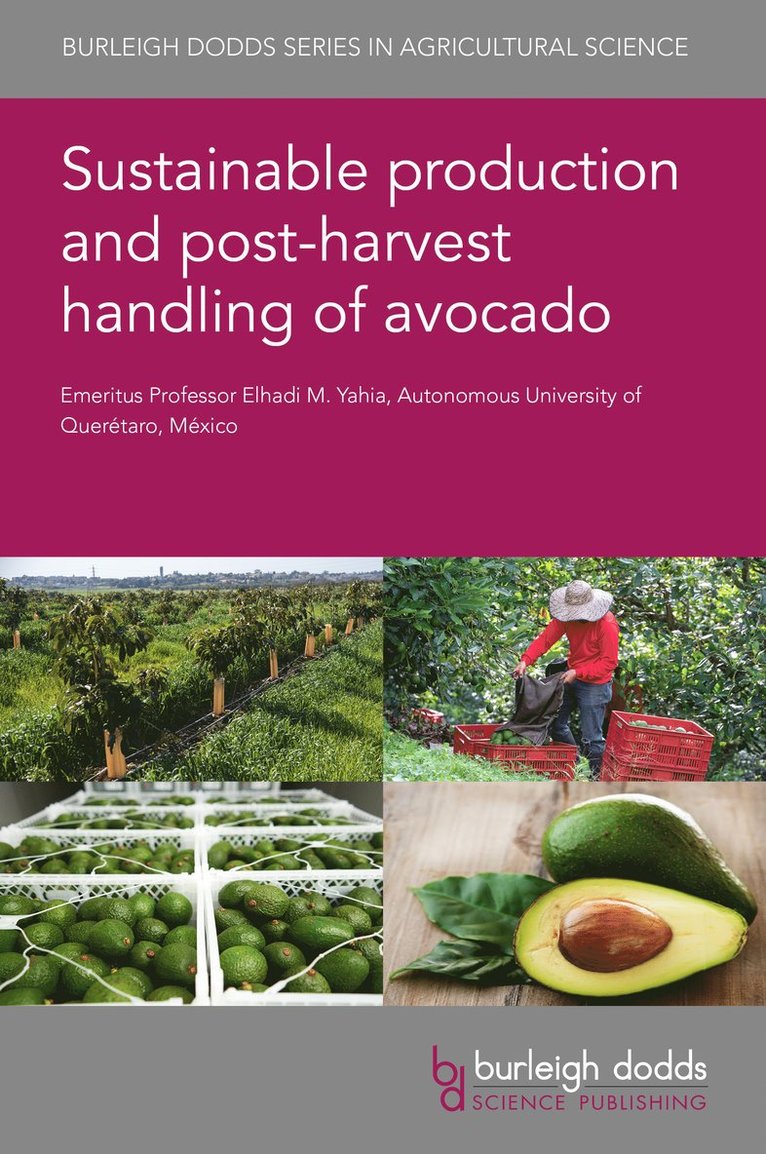 Sustainable Production and Postharvest Handling of Avocado 1