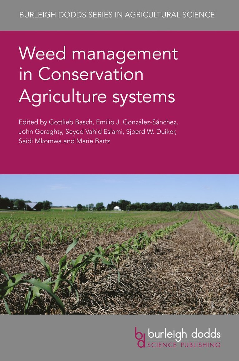 Weed Management in Conservation Agriculture Systems 1