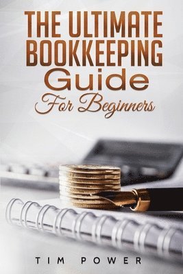 The Ultimate Bookkeeping Guide for Beginners 1