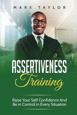 Mark Taylor - Assertiveness Training, Häftad