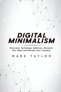 bokomslag Digital Minimalism