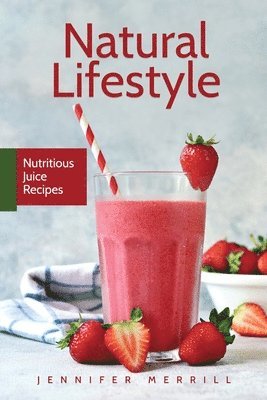 Jennifer Merrill - Natural Lifestyle, Häftad
