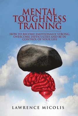 Lawrence Micolis - Mental Toughness Training, Häftad