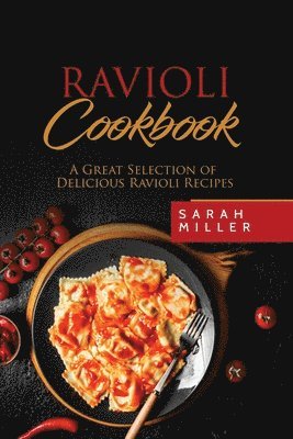 Sarah Miller - Ravioli Cookbook, Häftad