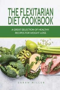 bokomslag Flexitarian Diet Cookbook