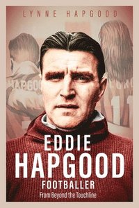bokomslag Eddie Hapgood Footballer