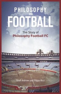 bokomslag Philosophy and Football